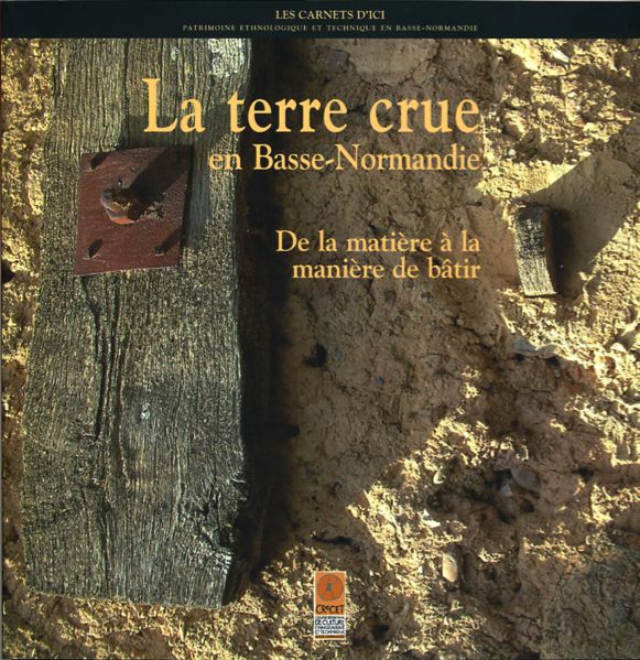 Tout savoir sur la terre crue normande