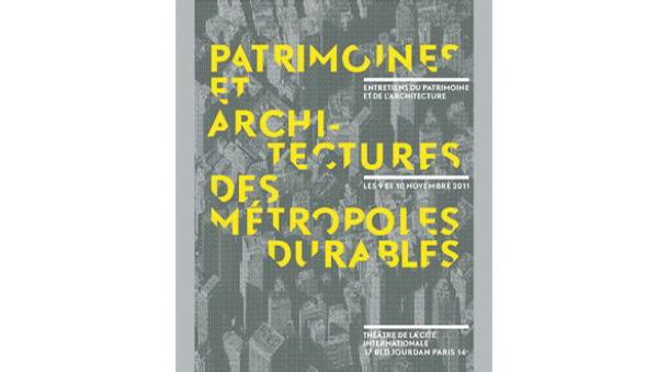 Entretiens du patrimoine et de l’architecture 2011