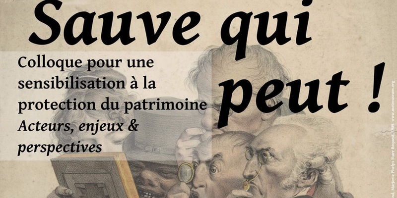 Colloque du collectif « Sauve qui peut » pour sensibiliser à la protection du patrimoine